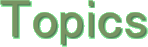 Topics